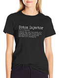 Botox Injector Definition T-Shirt