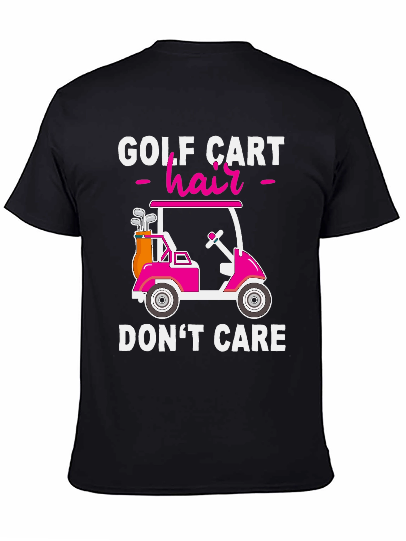 Golf Cart Hair Dont Care T-Shirt