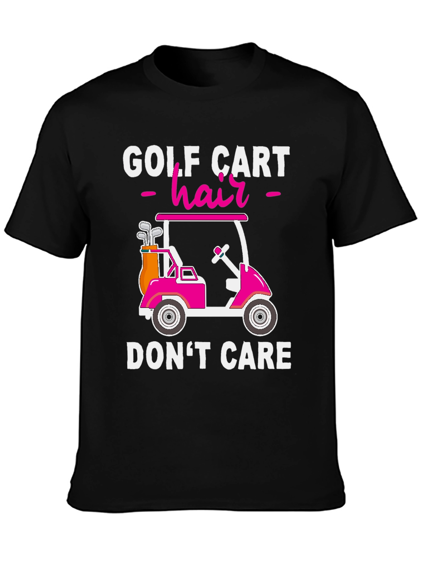 Golf Cart Hair Dont Care T-Shirt
