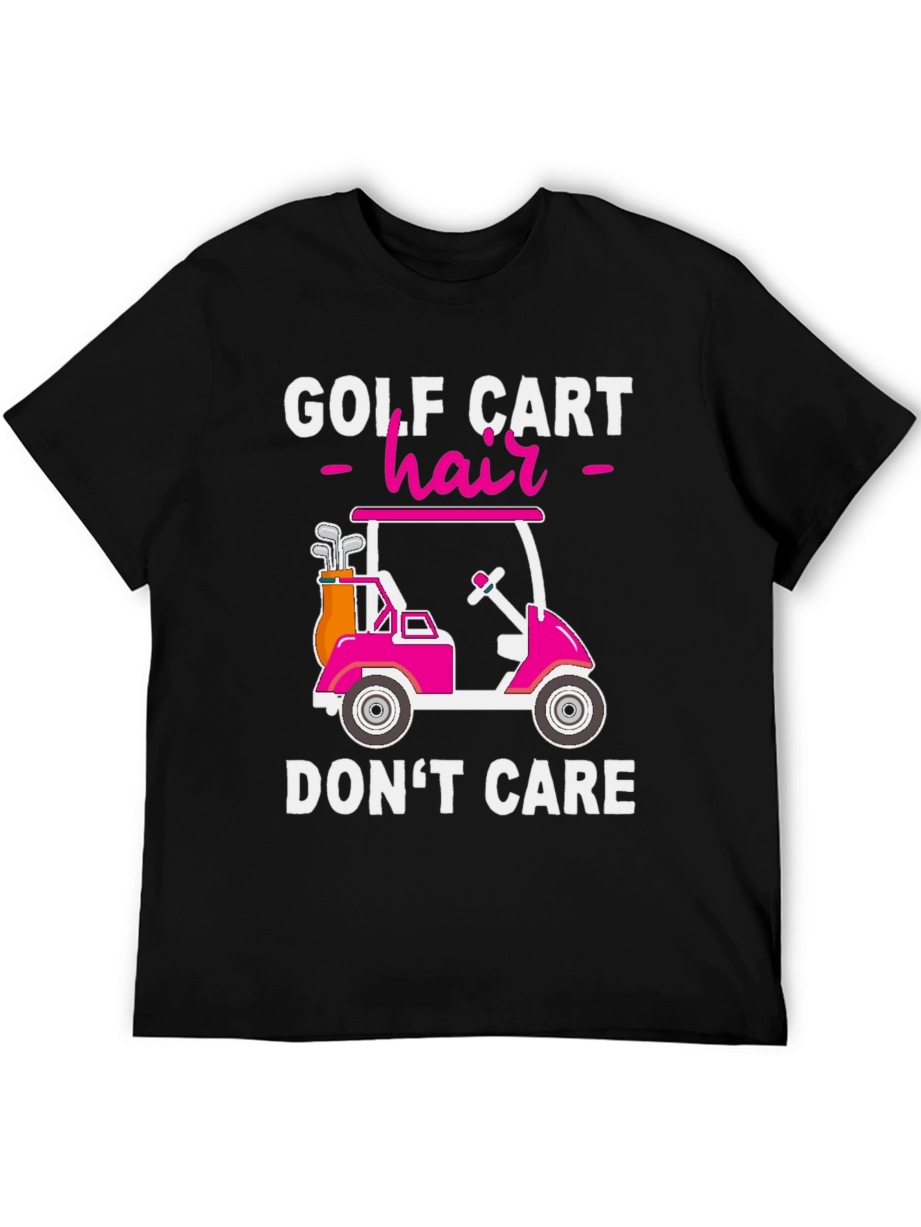 Golf Cart Hair Dont Care T-Shirt
