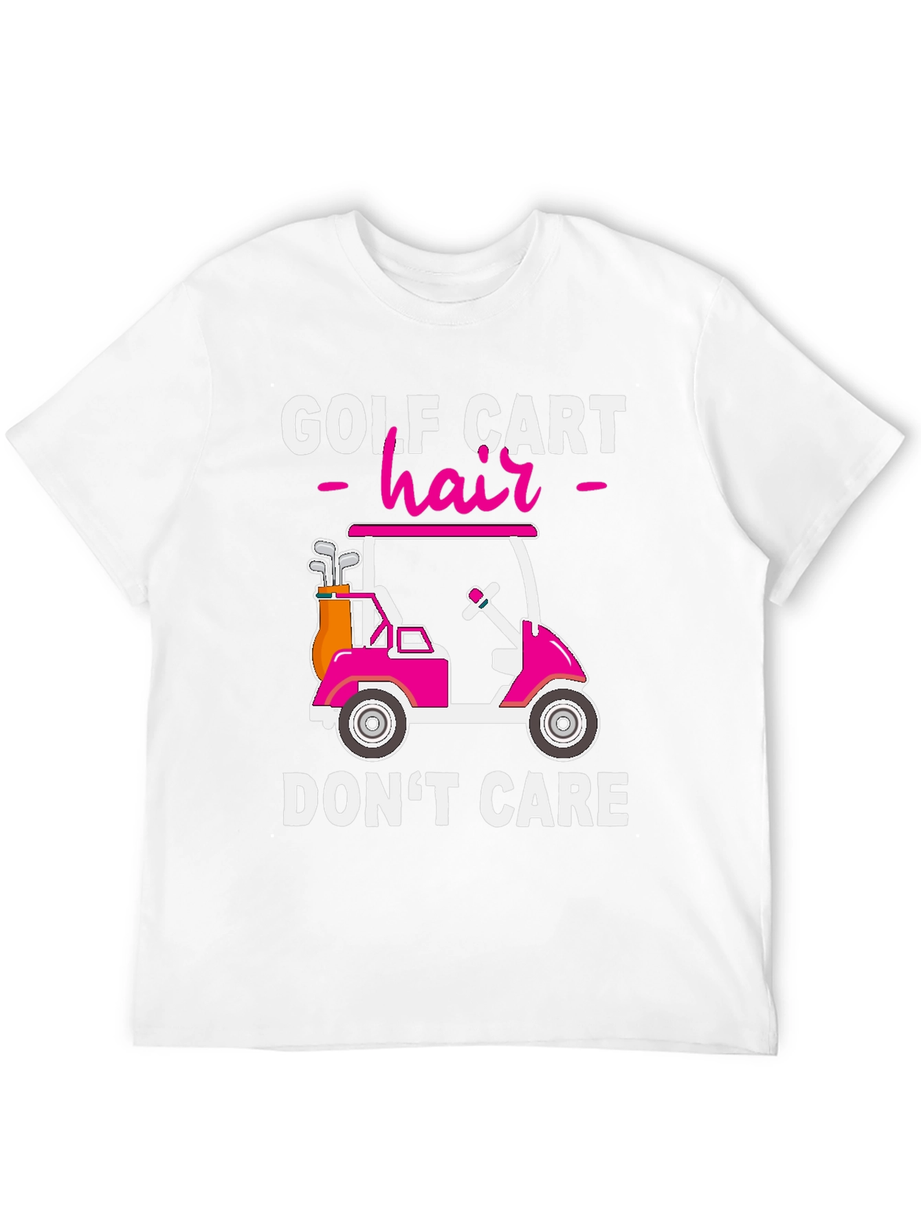 Golf Cart Hair Dont Care T-Shirt