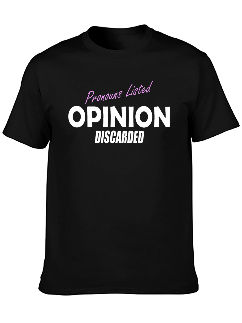 Opinion Discarded T-Shirt