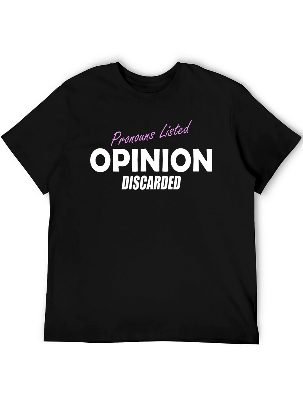 Opinion Discarded T-Shirt