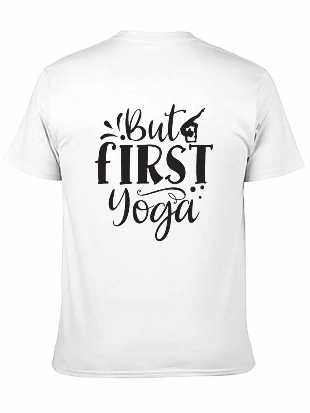But First Yoga Graphic T-Shirt