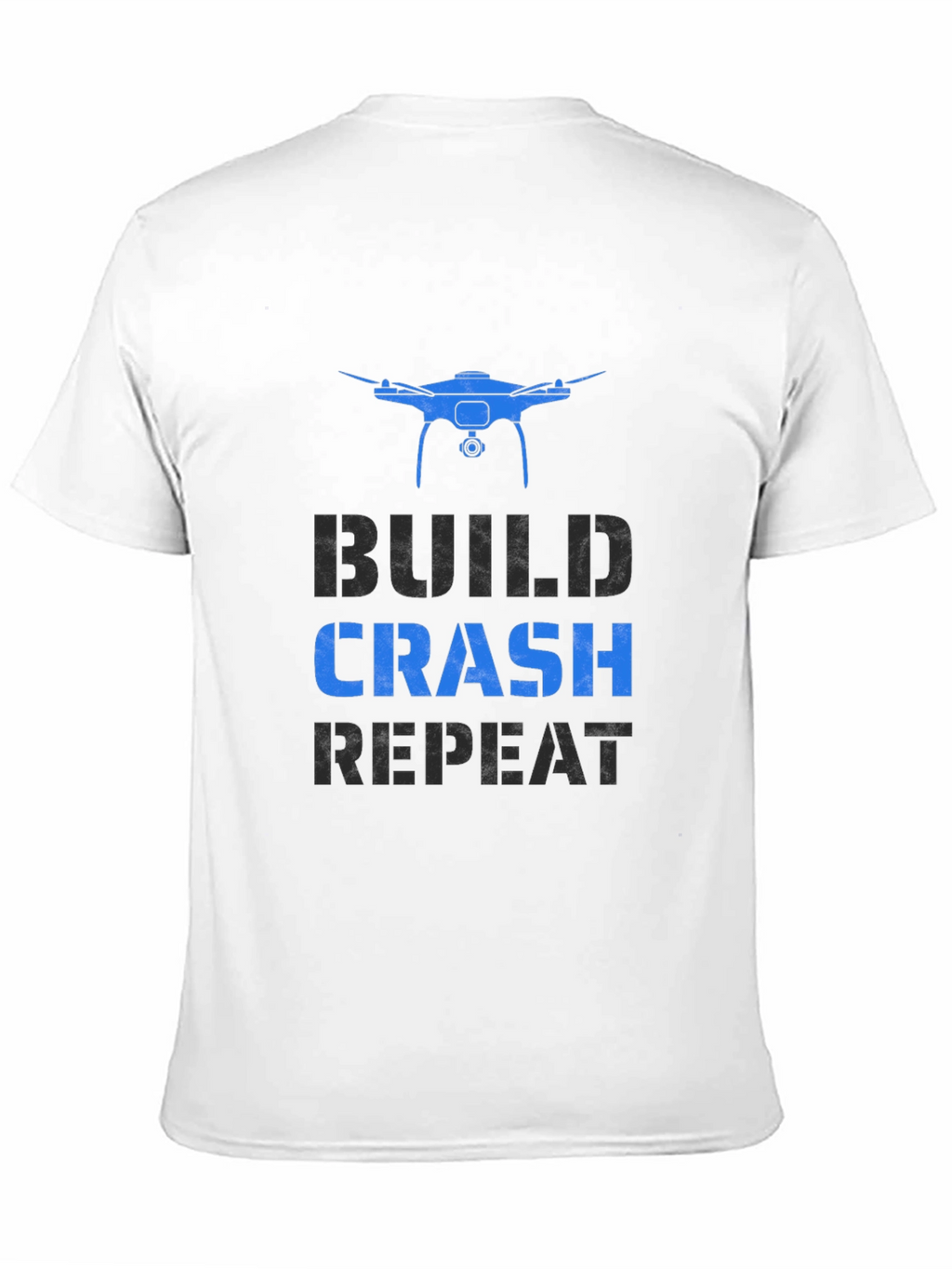 Drone Enthusiast Graphic Tee - Build Crash Repeat