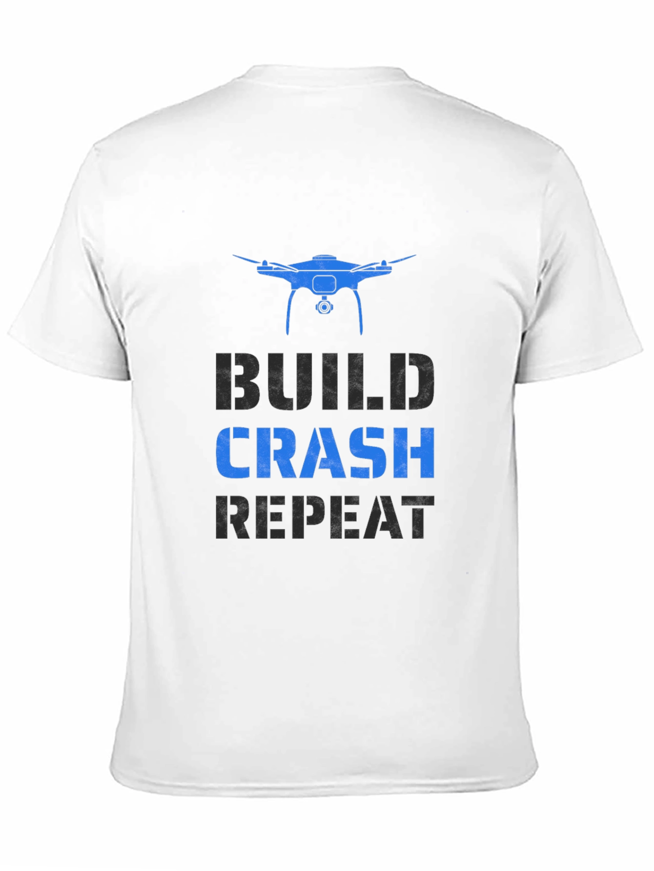 Drone Enthusiast Graphic Tee - Build Crash Repeat