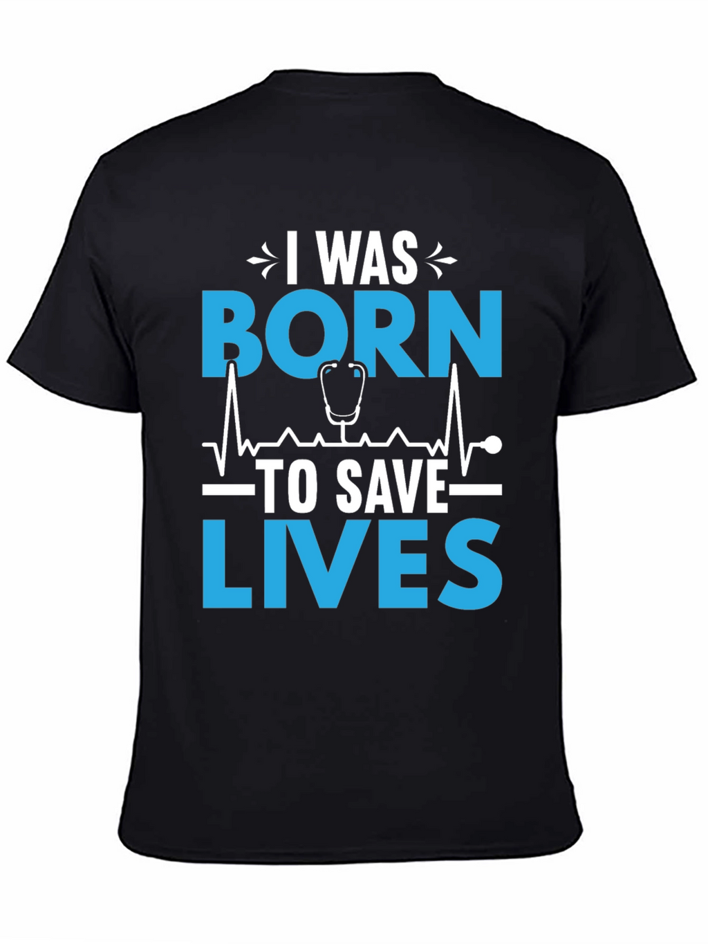 Born To Save Lives Graphic Tee