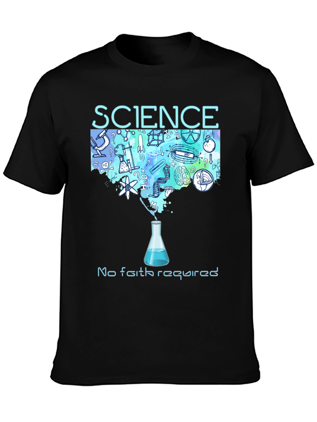 Science - No Faith Required T-Shirt