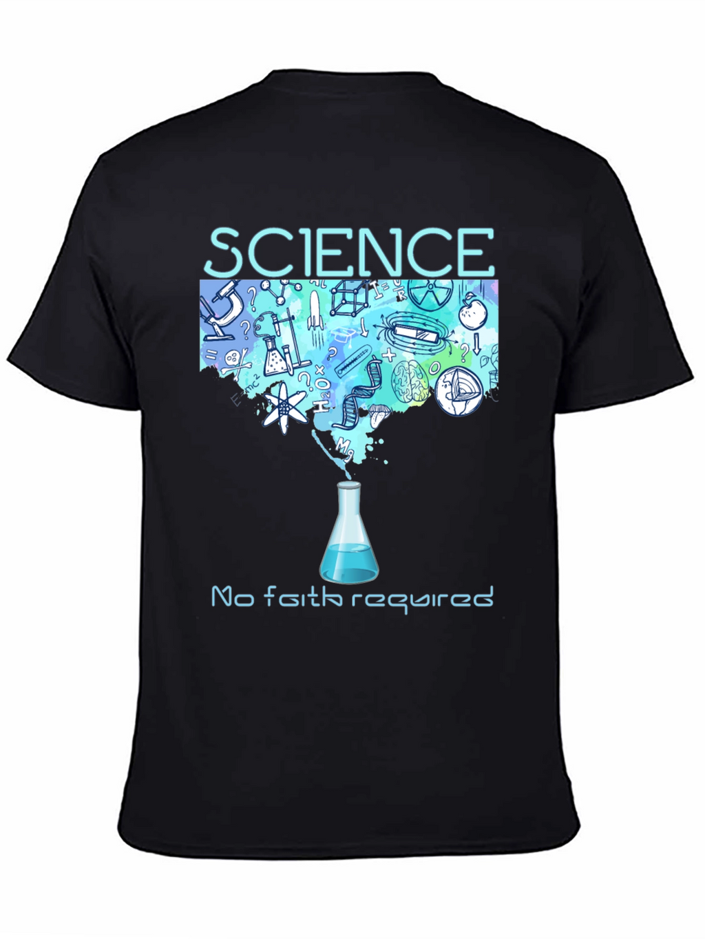 Science - No Faith Required T-Shirt