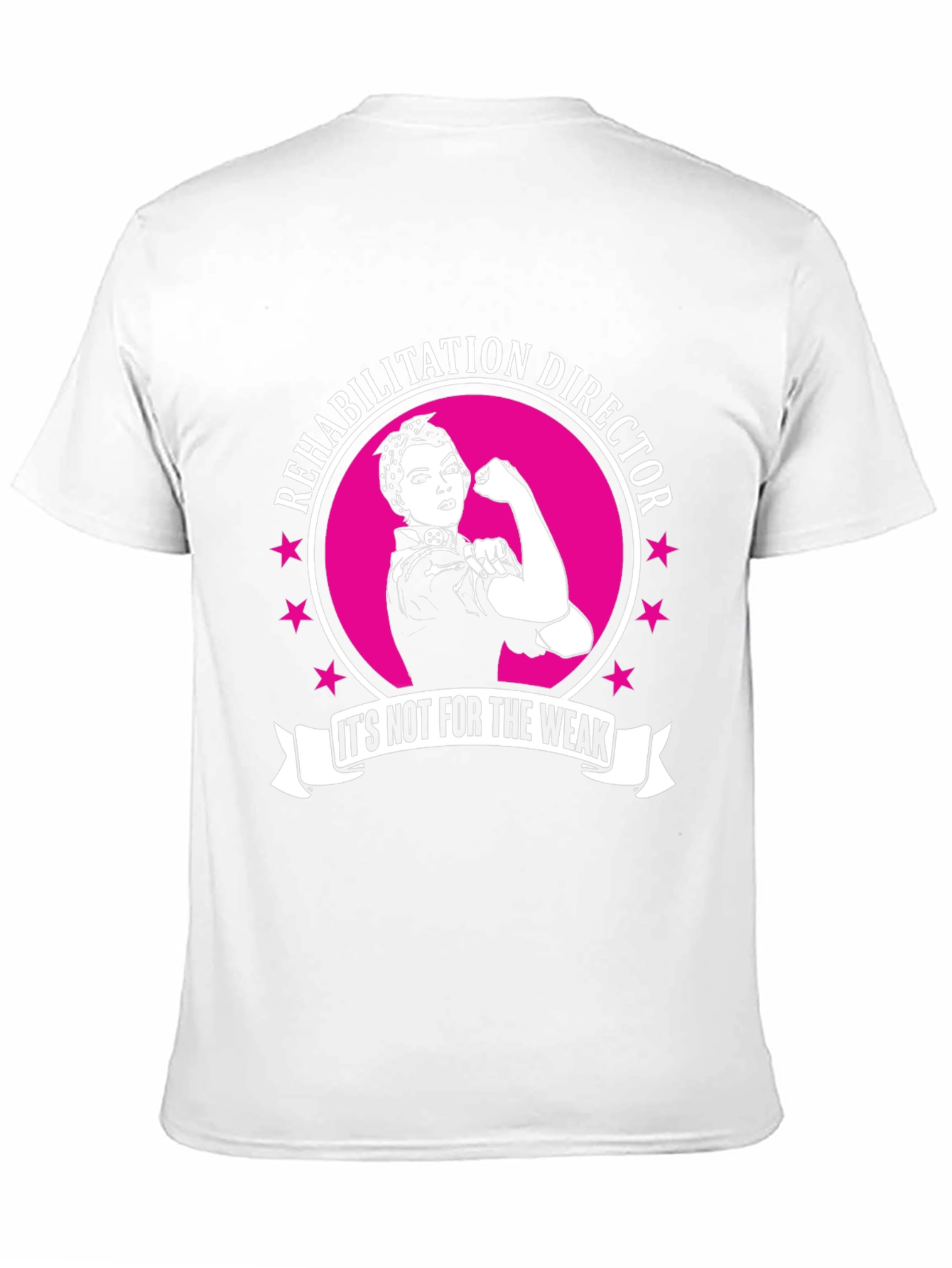 Rehabilitation Director T-Shirt: Strong Woman Design