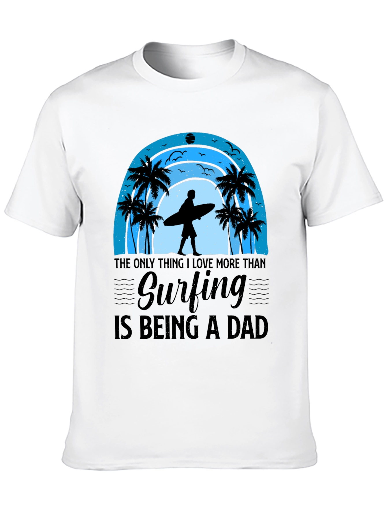 Surfing Dad Graphic Tee - Beach Life Shirt
