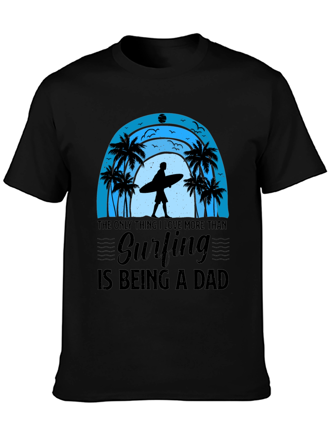 Surfing Dad Graphic Tee - Beach Life Shirt