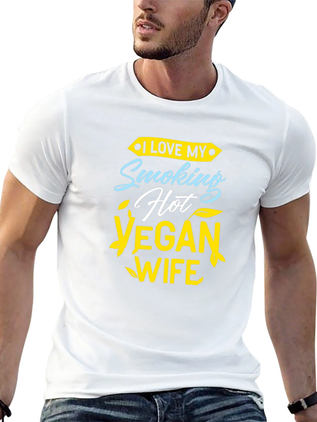 I Love My Smoking Hot Vegan Wife T-Shirt