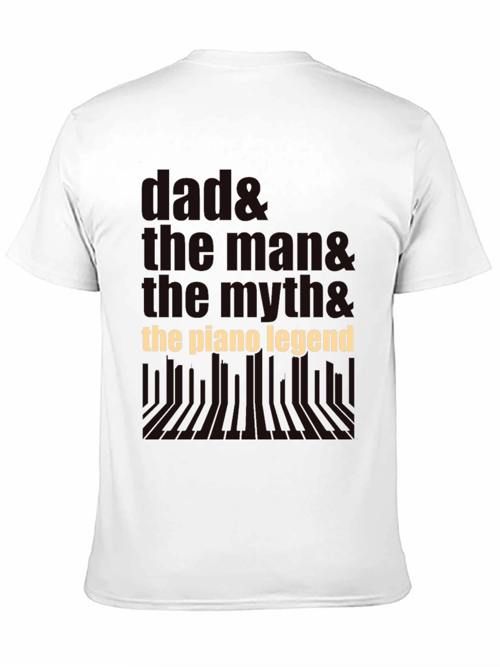 Dad The Man The Myth Piano Legend Black T-Shirt
