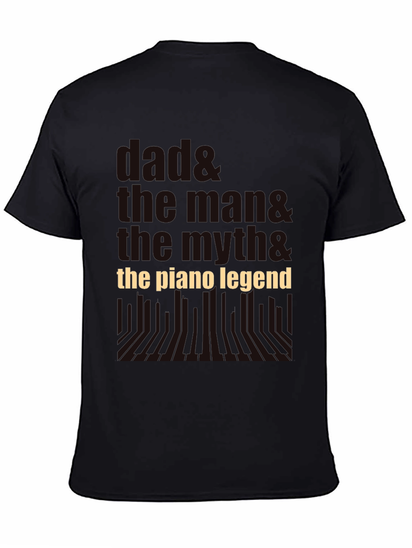 Dad The Man The Myth Piano Legend Black T-Shirt