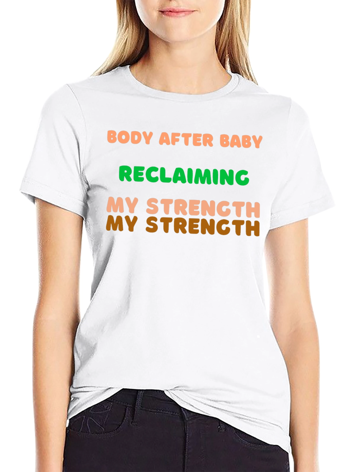 Body After Baby Strength T-Shirt
