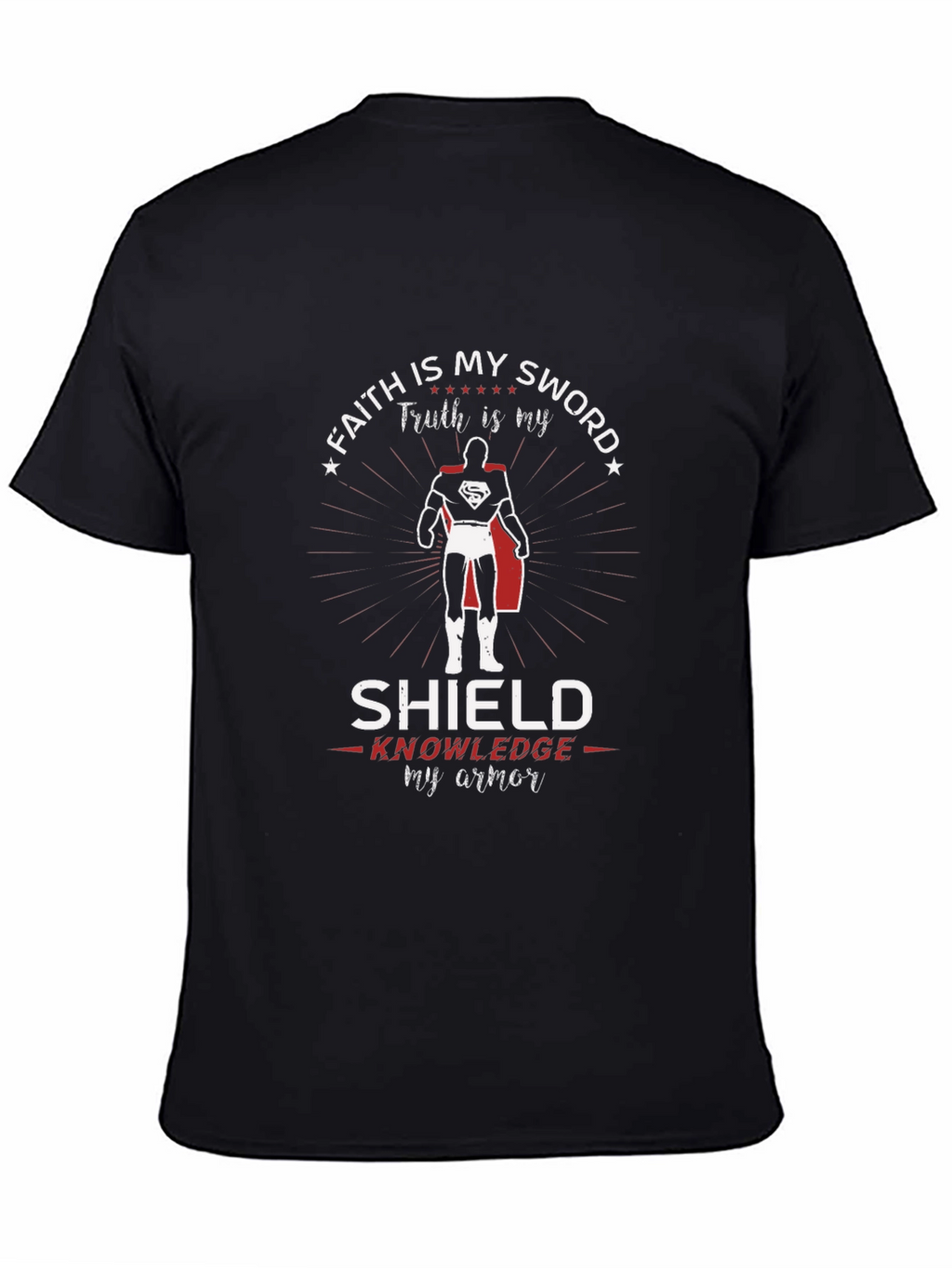 Faith Sword Shield Knowledge Armor Superman T-Shirt