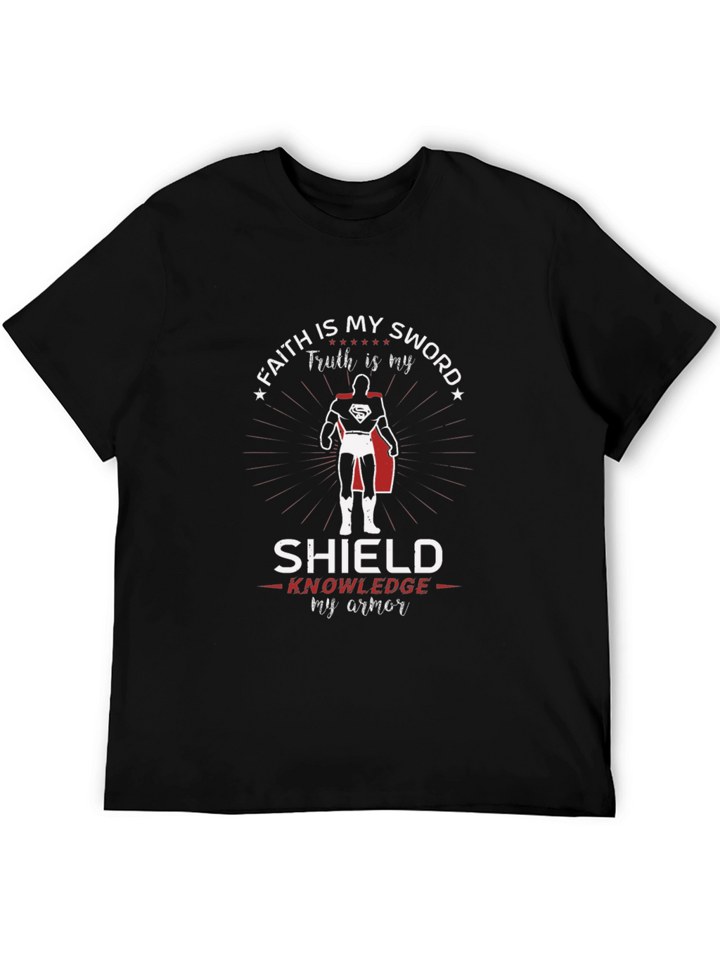 Faith Sword Shield Knowledge Armor Superman T-Shirt