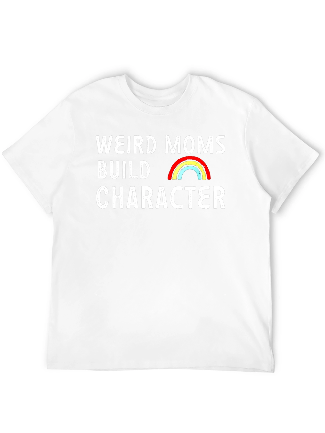 Weird Moms Build Character Graphic Tee