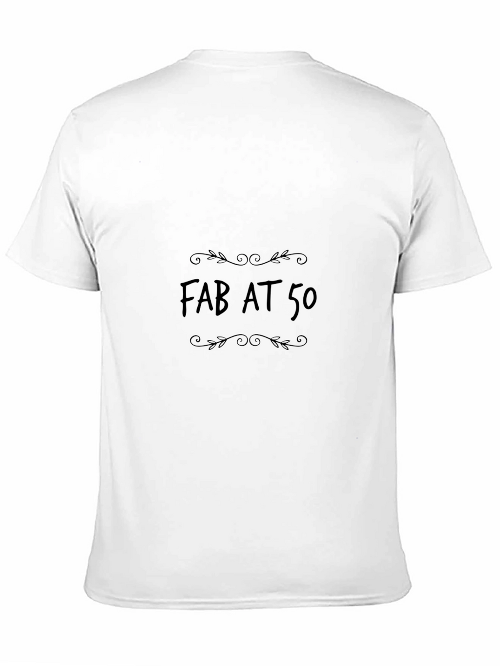 Fab at 50 Black T-Shirt