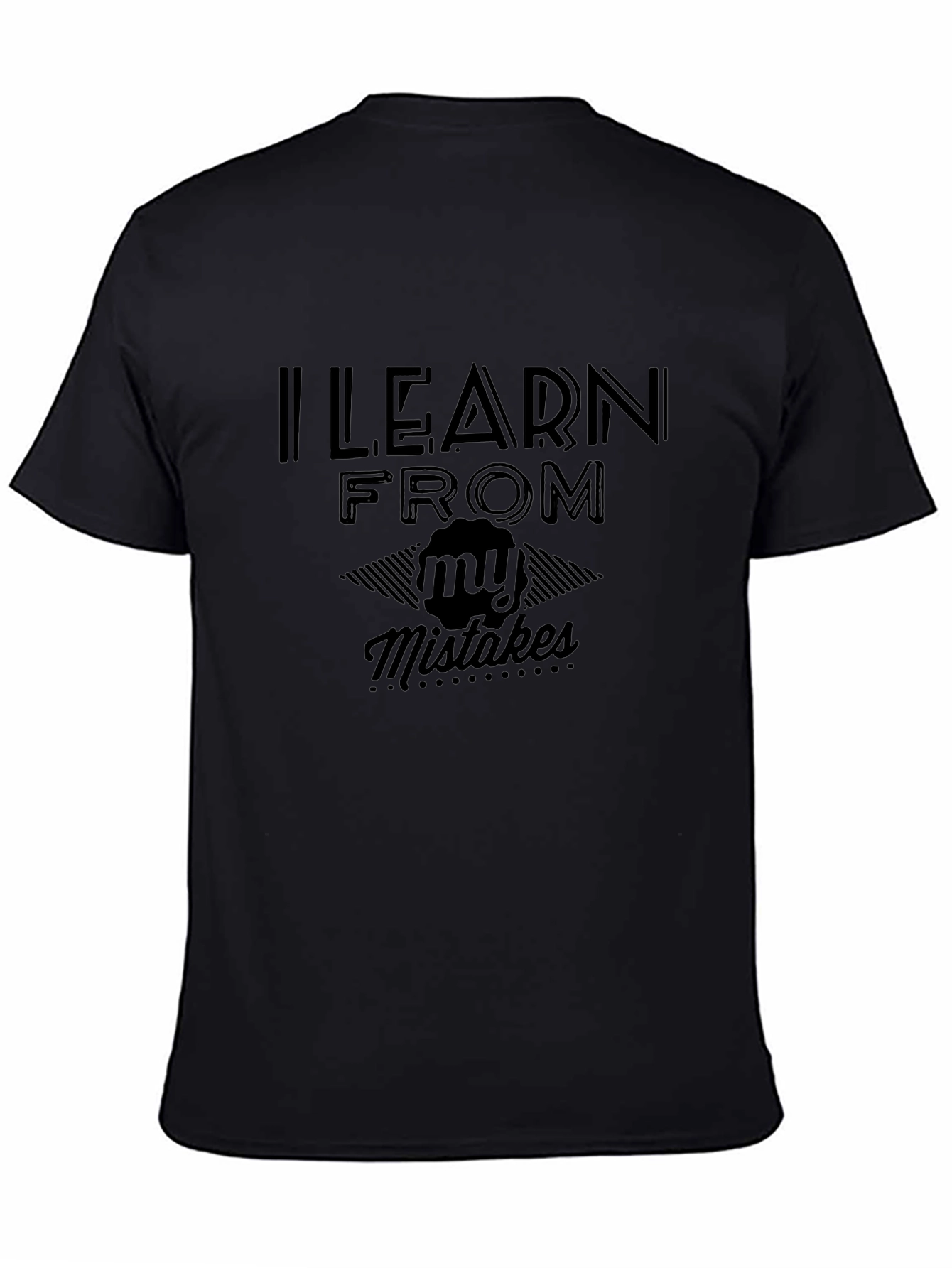 I Learn From My Mistakes Black Graphic Tee