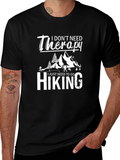 I Dont Need Therapy Hiking T-Shirt