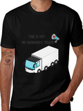 Funny Trucker T-Shirt: Not My Husbands Truck