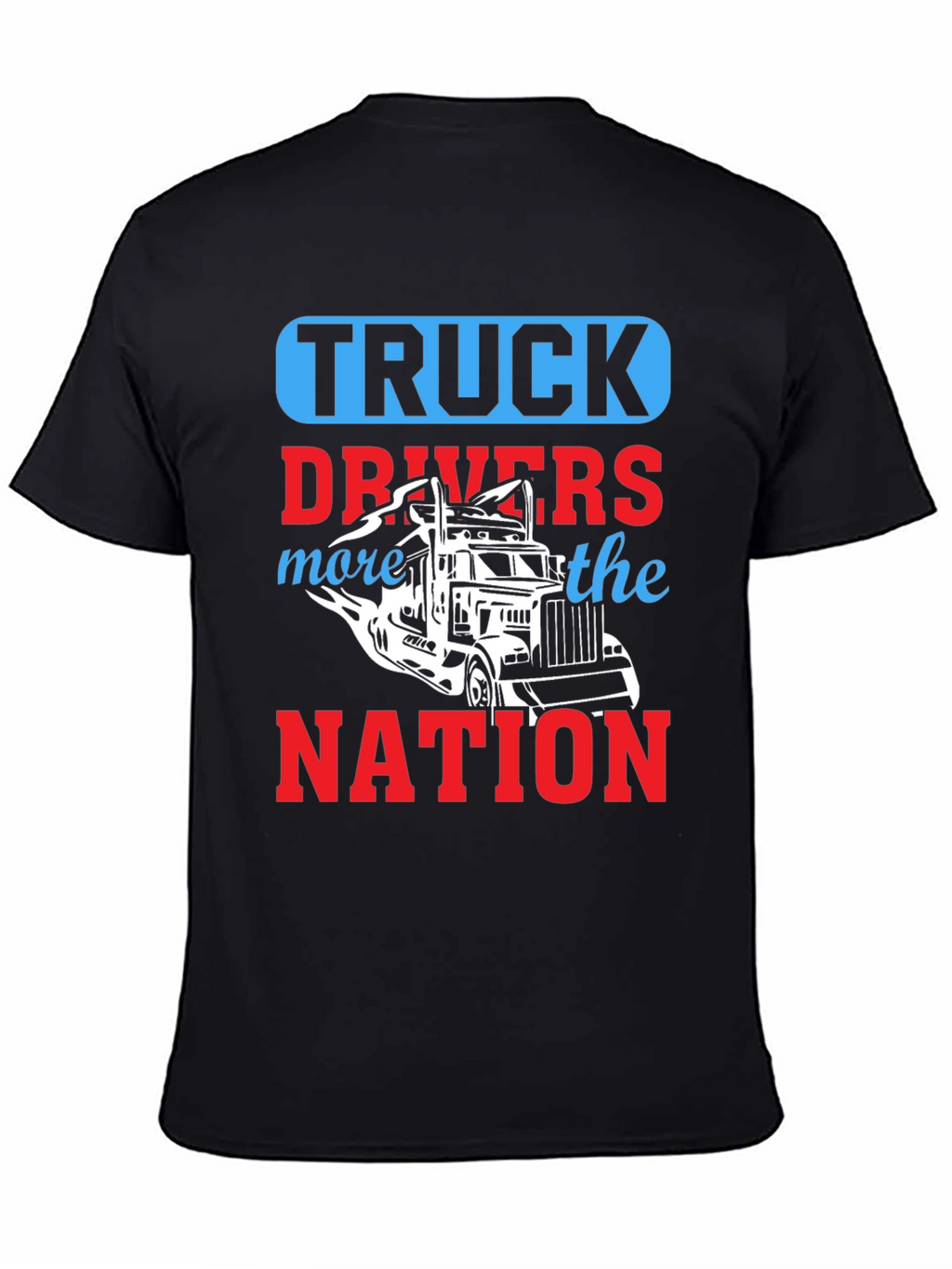 Truck Driver T-Shirt - Drive the Nation!