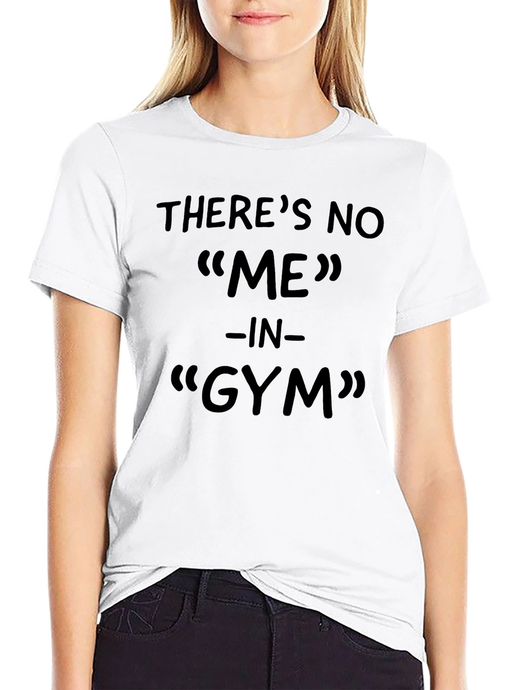 Funny Gym T-Shirt - Theres No ME In Gym!