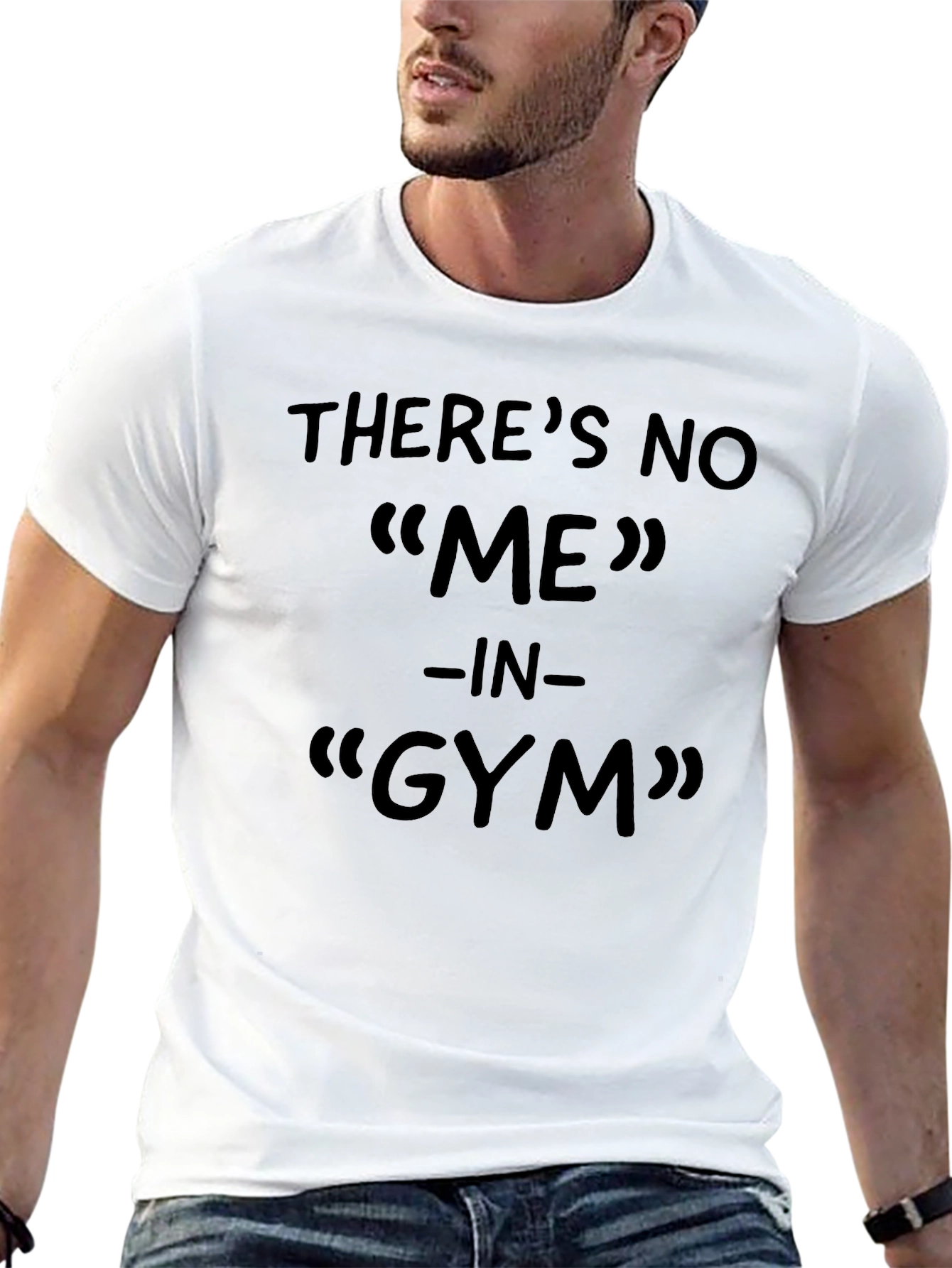 Funny Gym T-Shirt - Theres No ME In Gym!