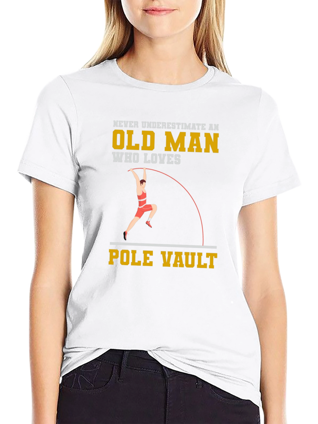 Pole Vaulting Old Man T-Shirt - Never Underestimate!