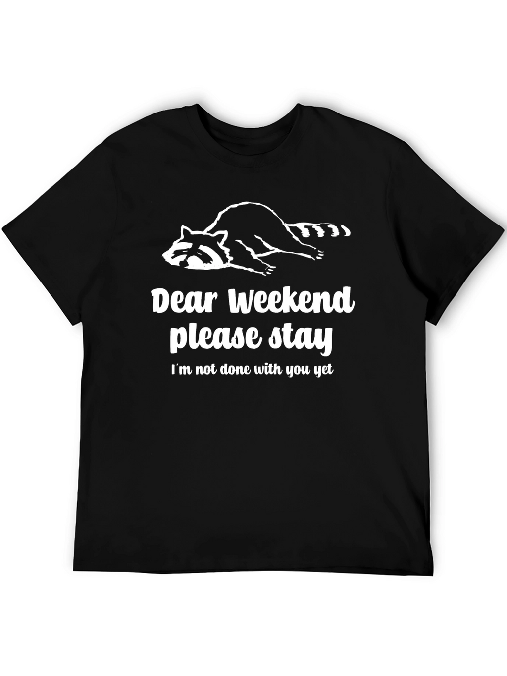 Dear Weekend Graphic Tee - Relaxed Raccoon T-Shirt
