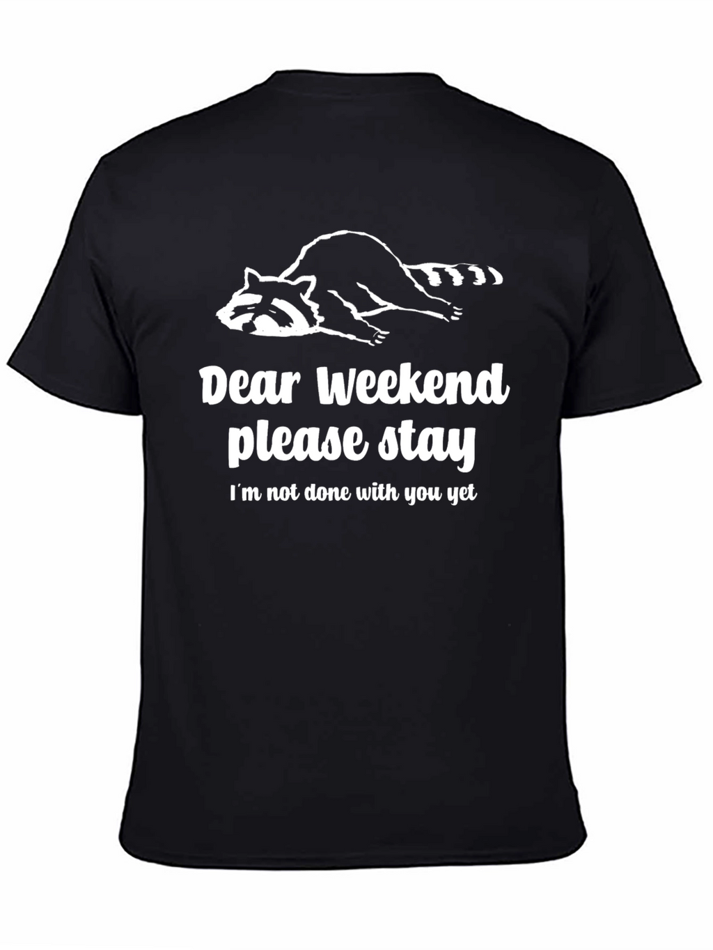 Dear Weekend Graphic Tee - Relaxed Raccoon T-Shirt