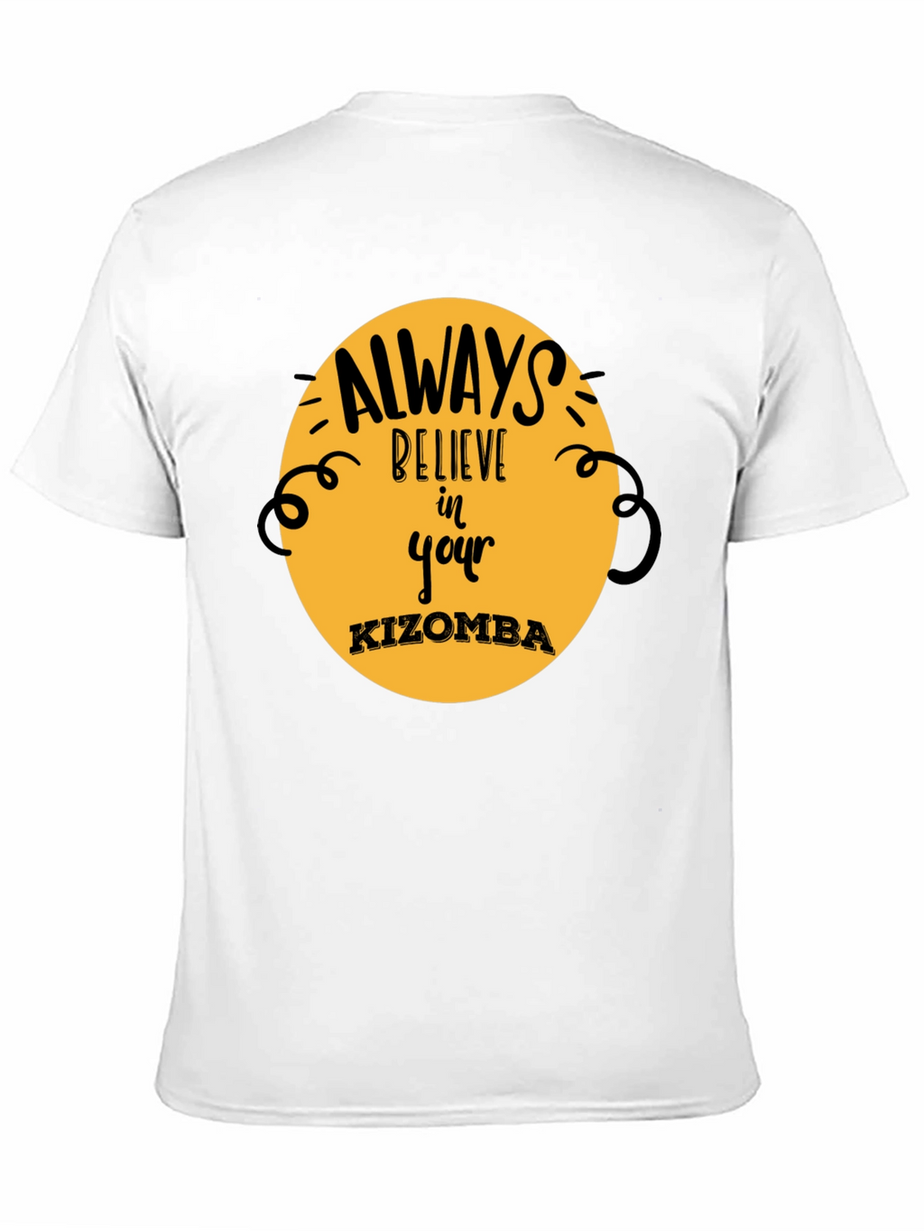 Believe in Your Kizomba Black T-Shirt