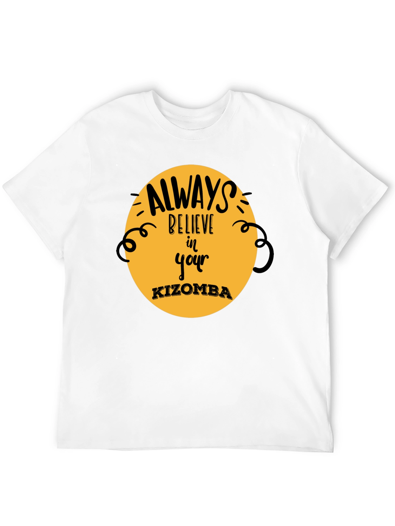 Believe in Your Kizomba Black T-Shirt