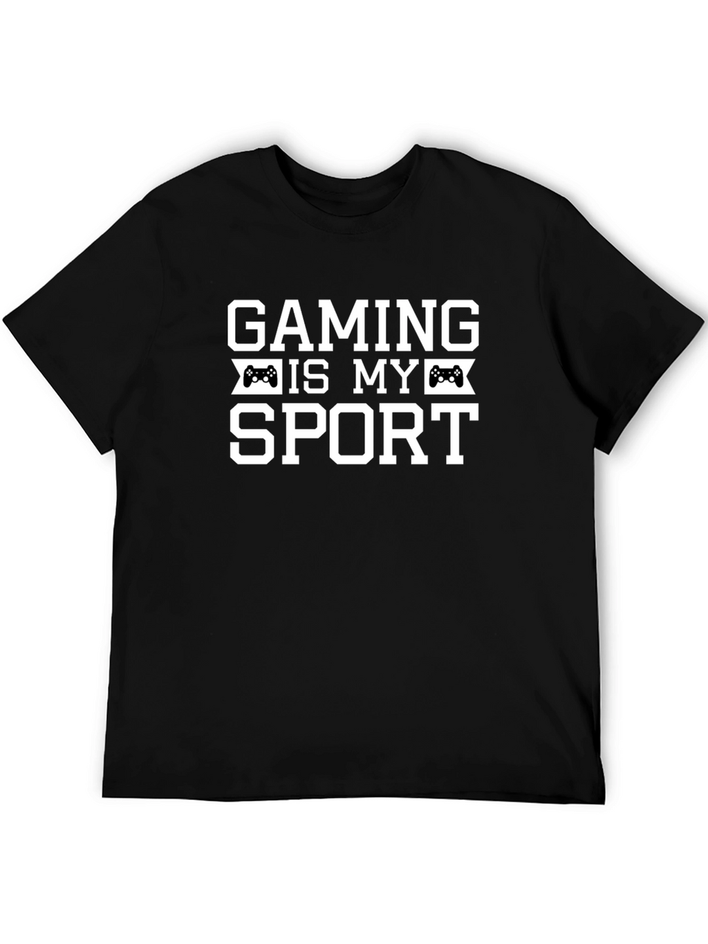 Gaming Is My Sport Black T-Shirt