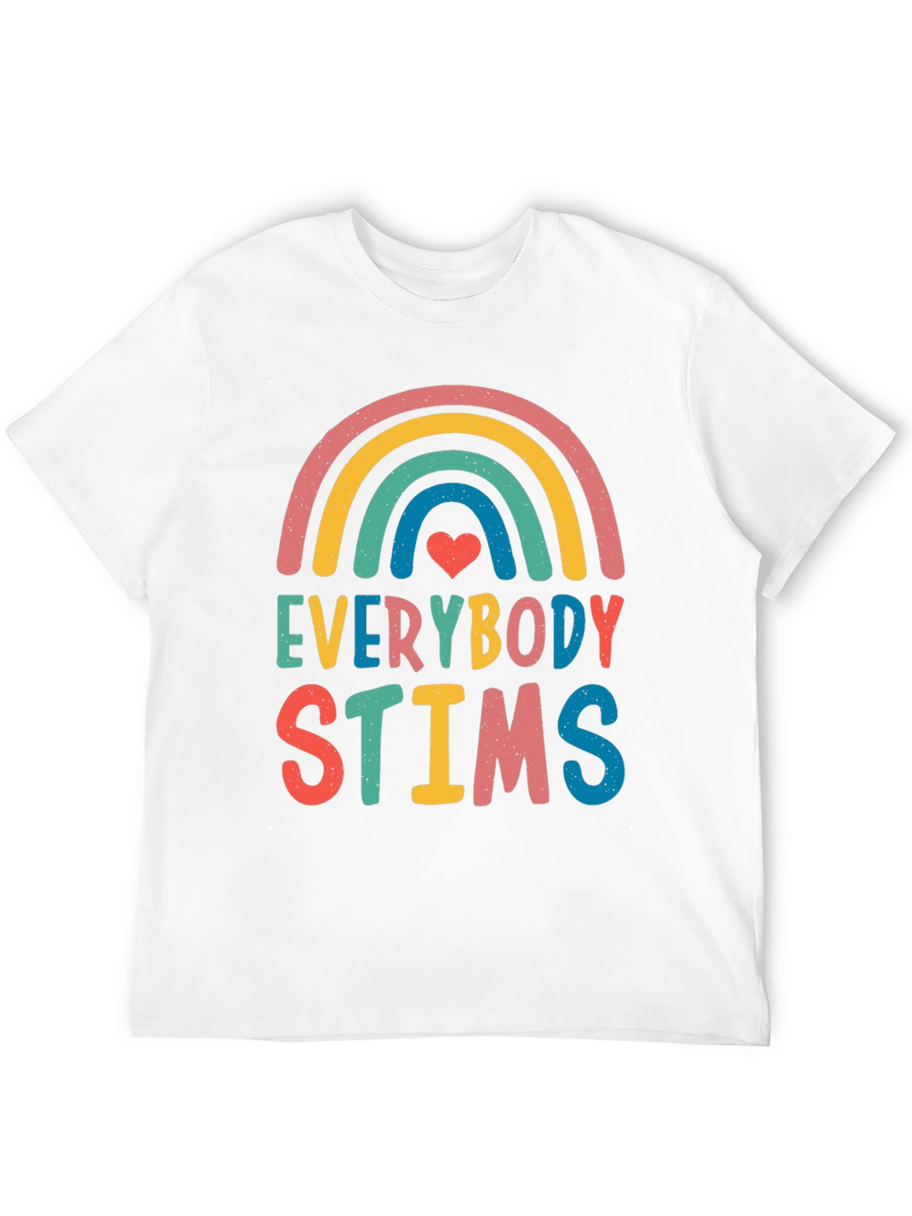 Everybody Stims T-Shirt - Autism Acceptance