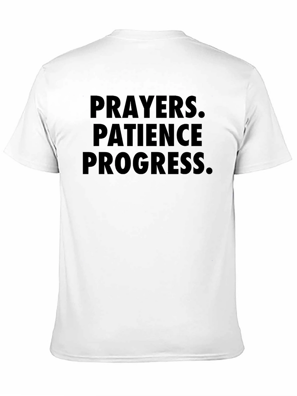 Prayers Patience Progress Graphic Tee