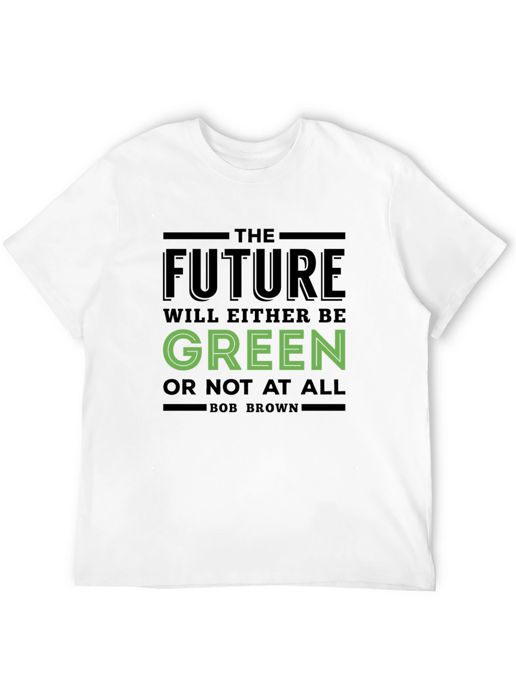 The Future Will Be Green T-Shirt