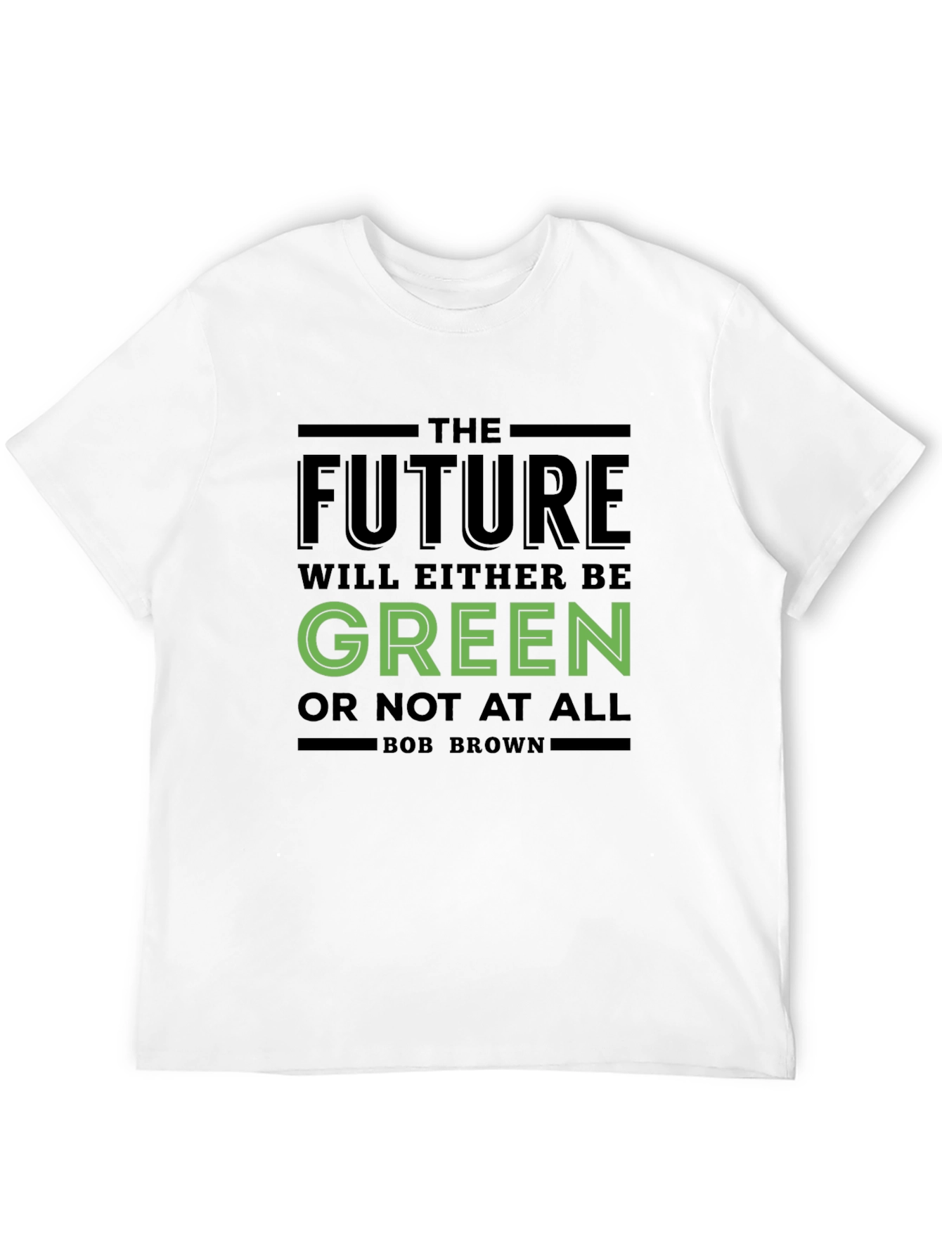 The Future Will Be Green T-Shirt