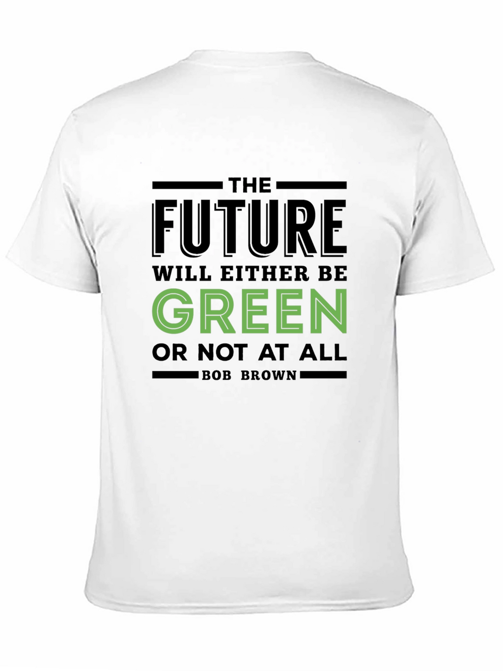 The Future Will Be Green T-Shirt