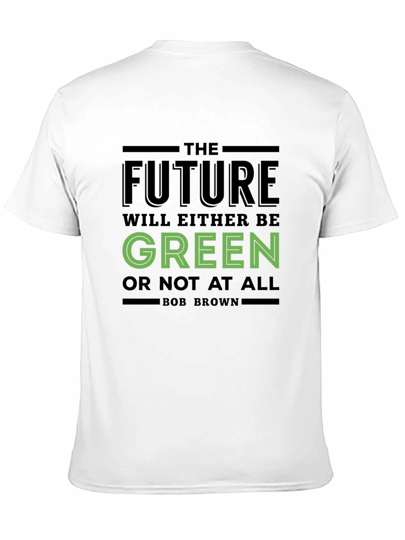 The Future Will Be Green T-Shirt