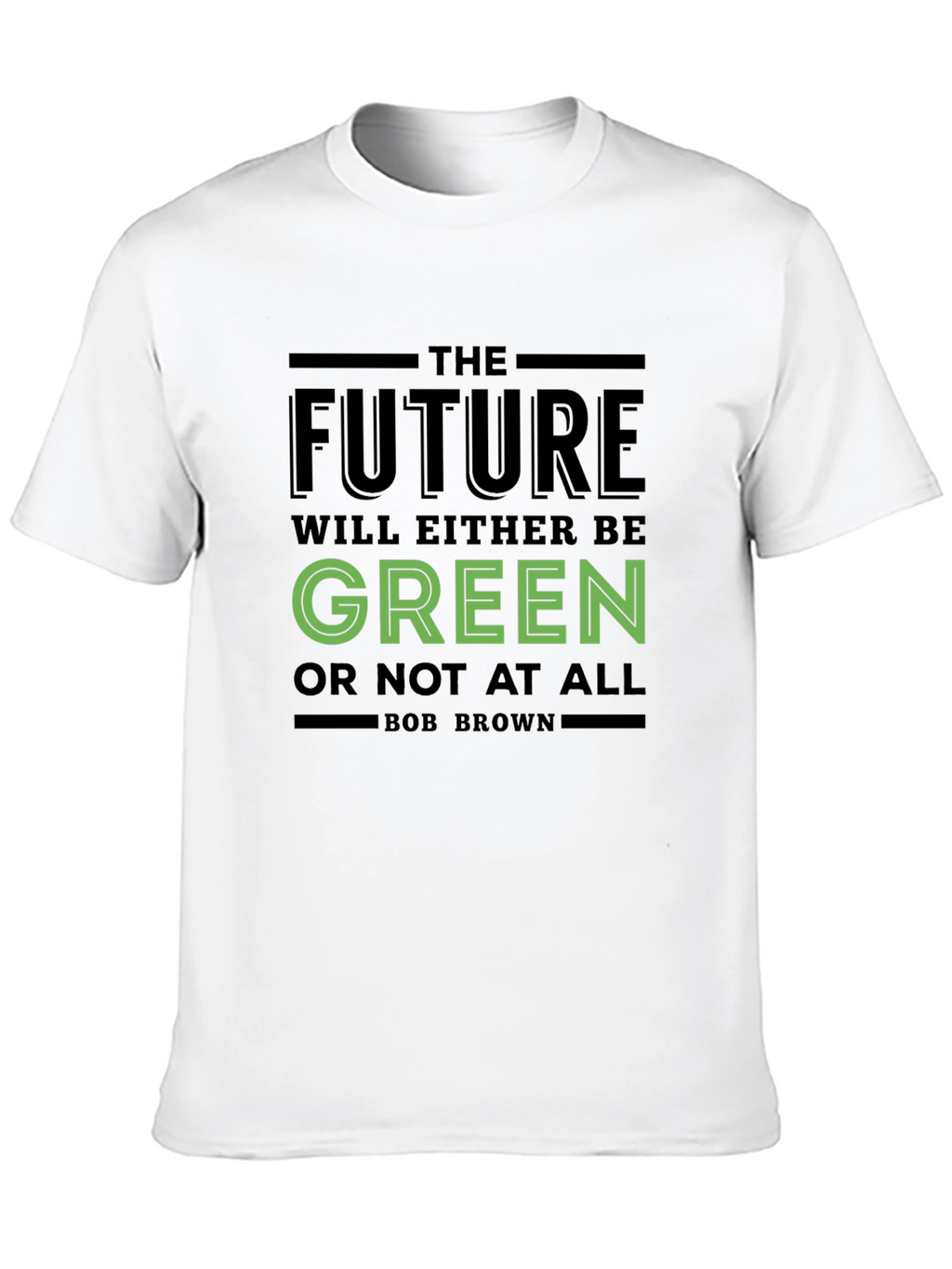 The Future Will Be Green T-Shirt