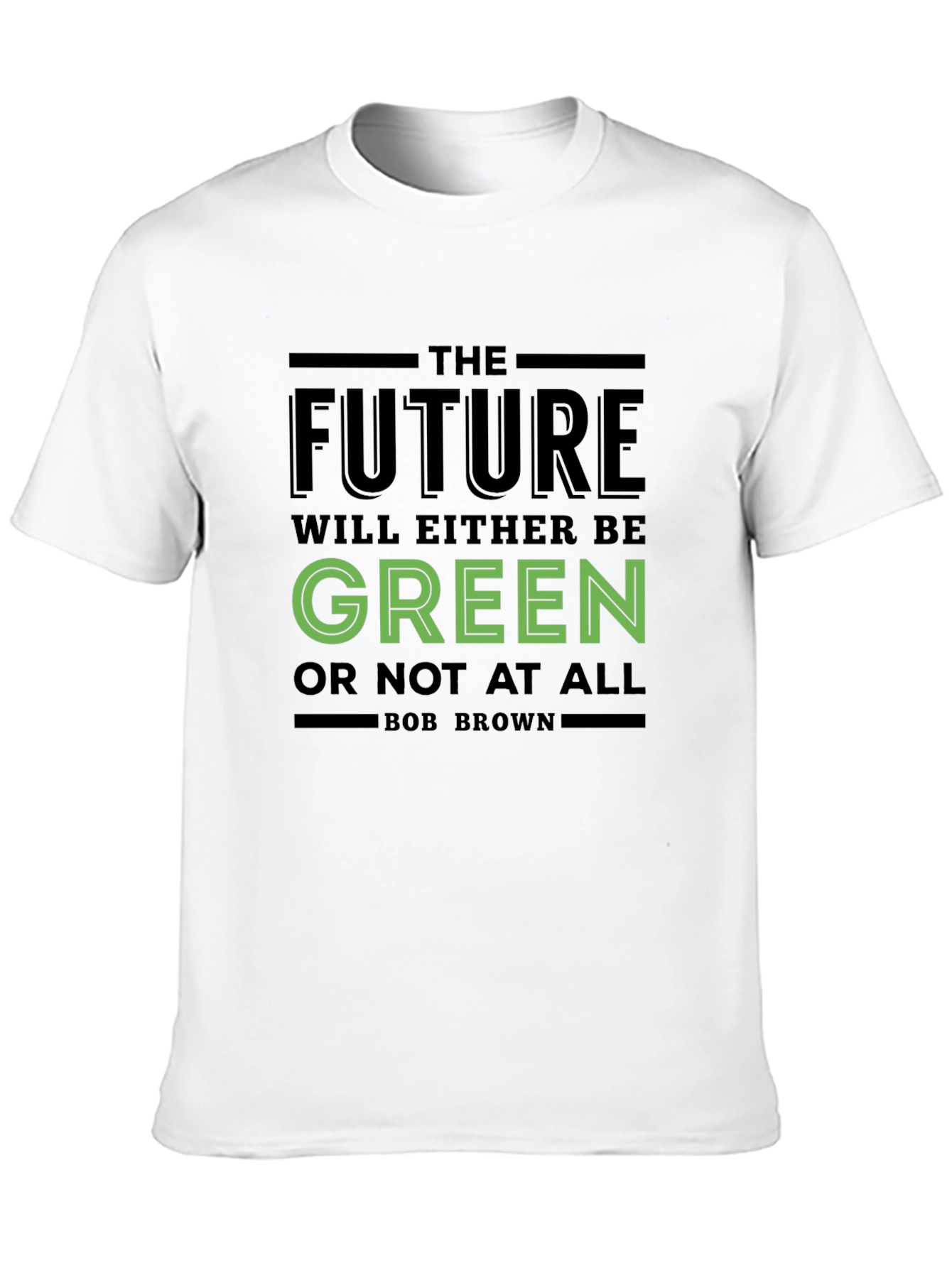 The Future Will Be Green T-Shirt