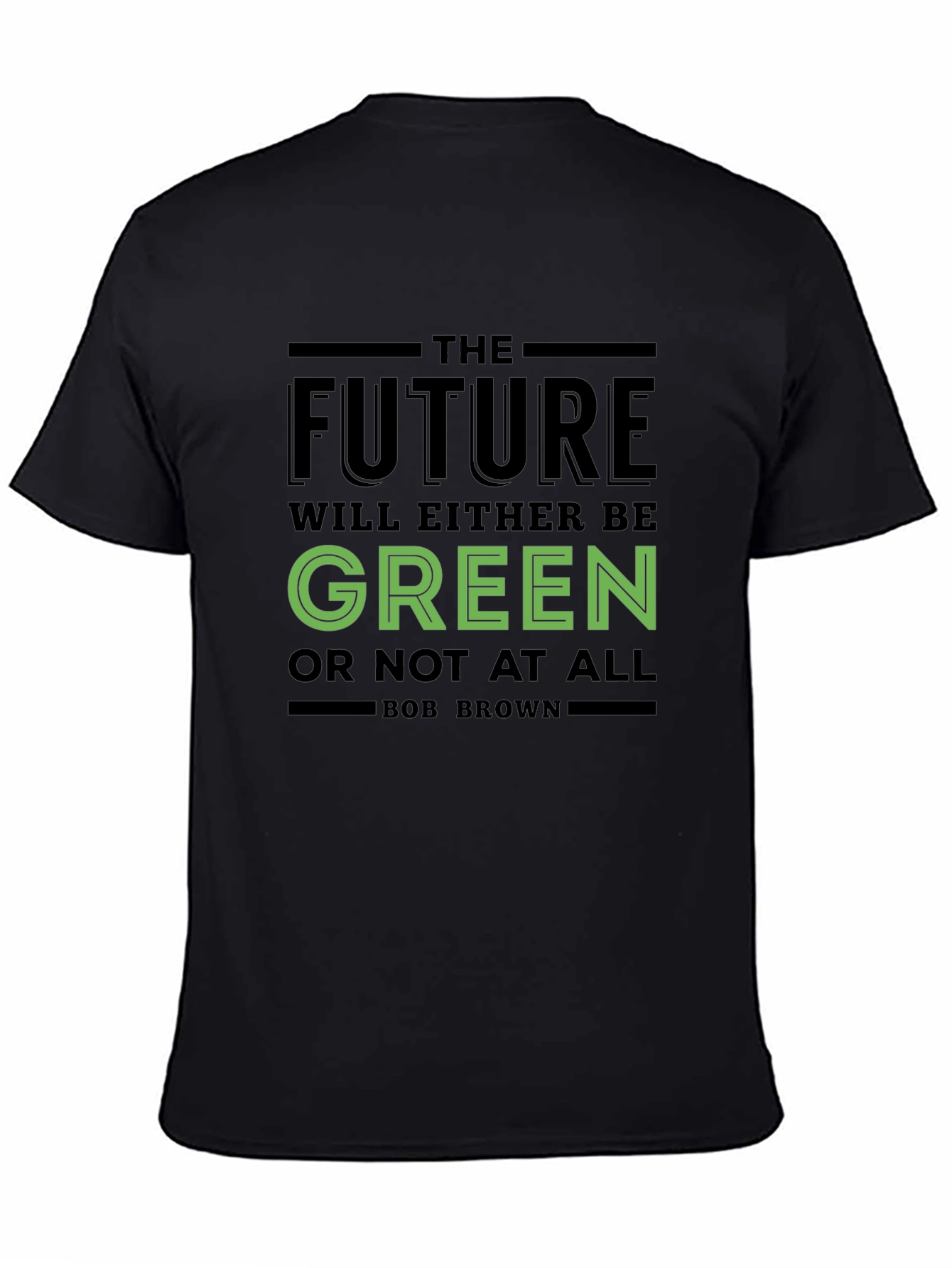 The Future Will Be Green T-Shirt