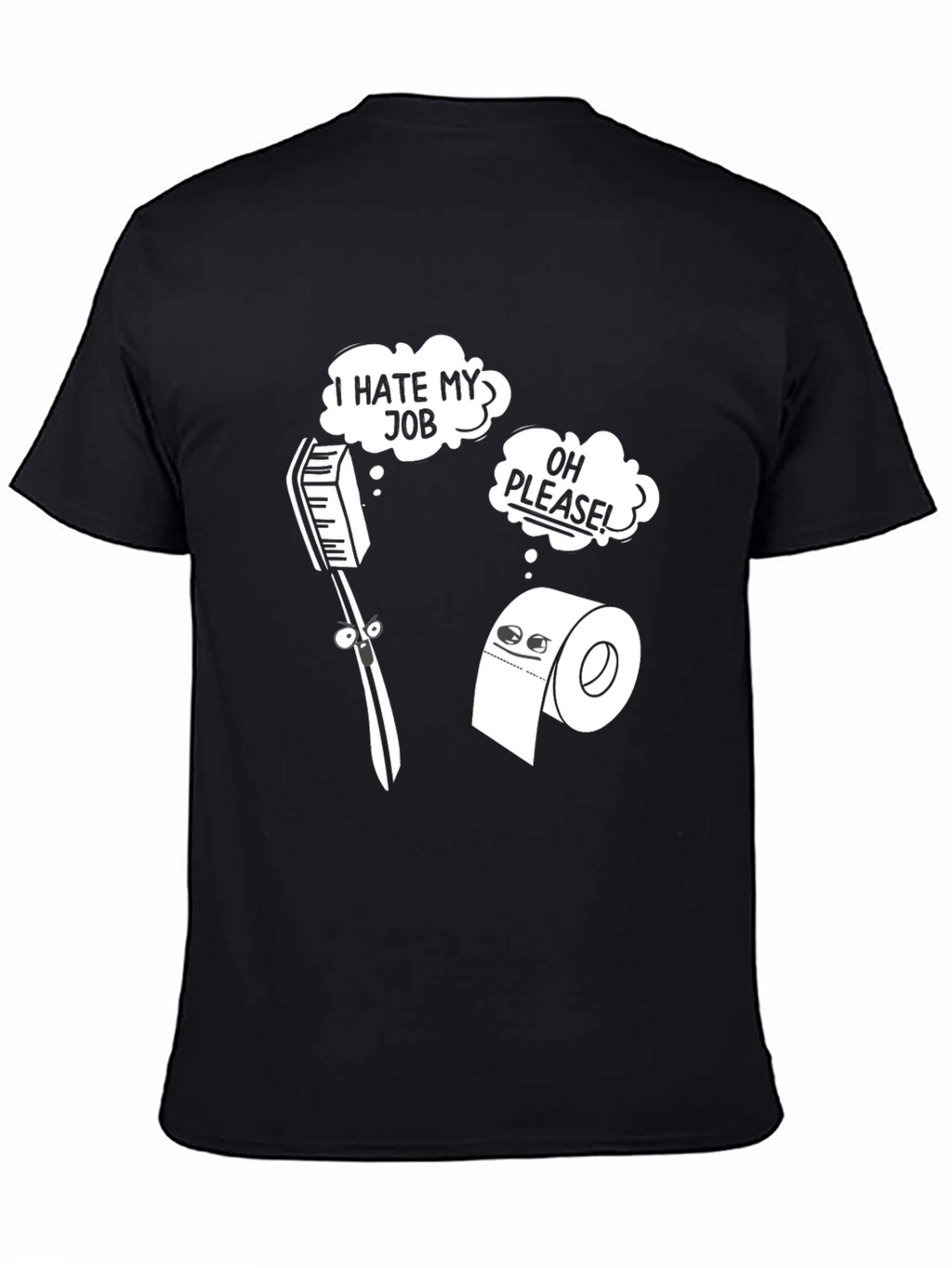 Humorous I Hate My Job Graphic Tee