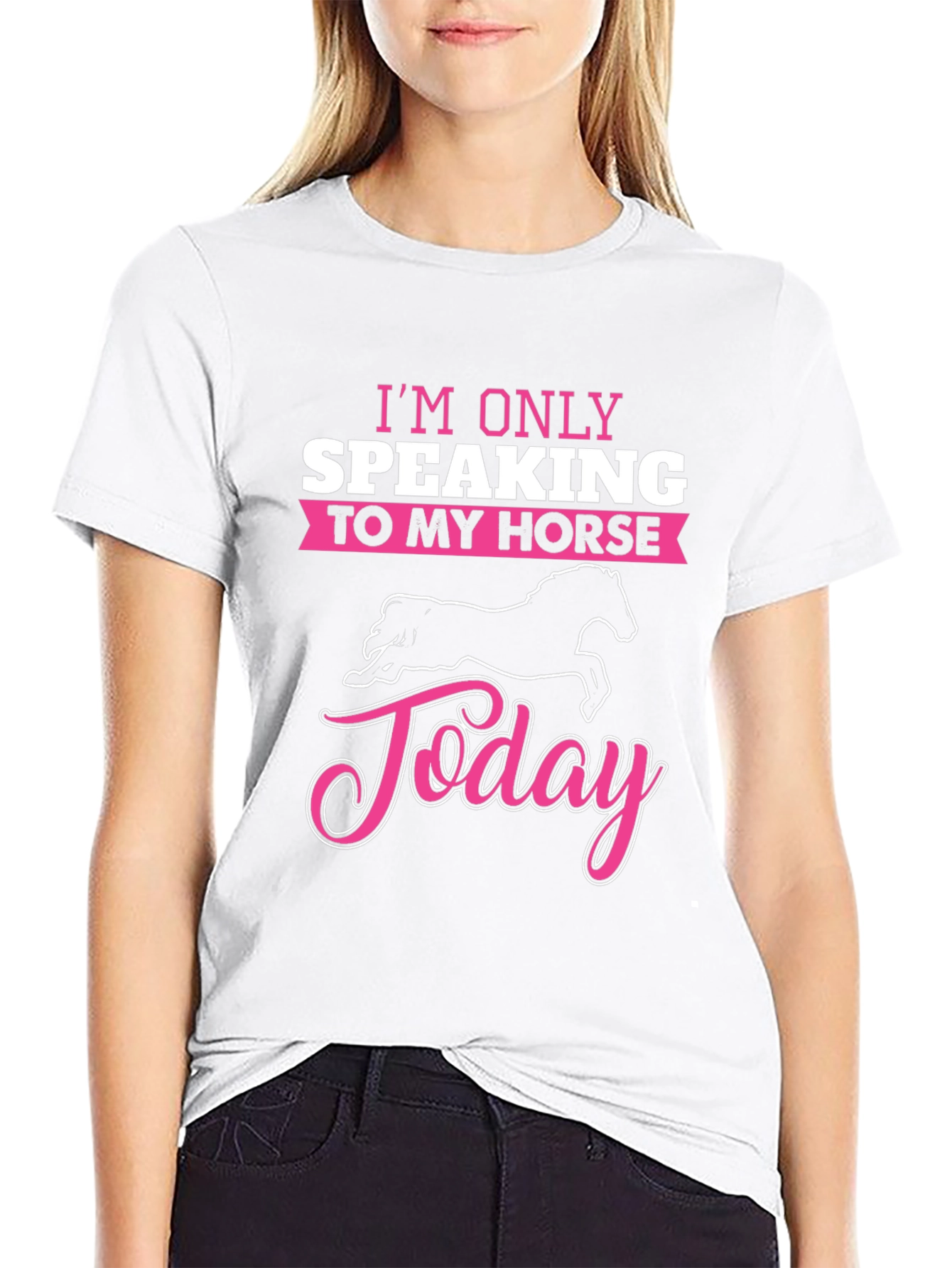 Im Only Speaking To My Horse Today T-Shirt