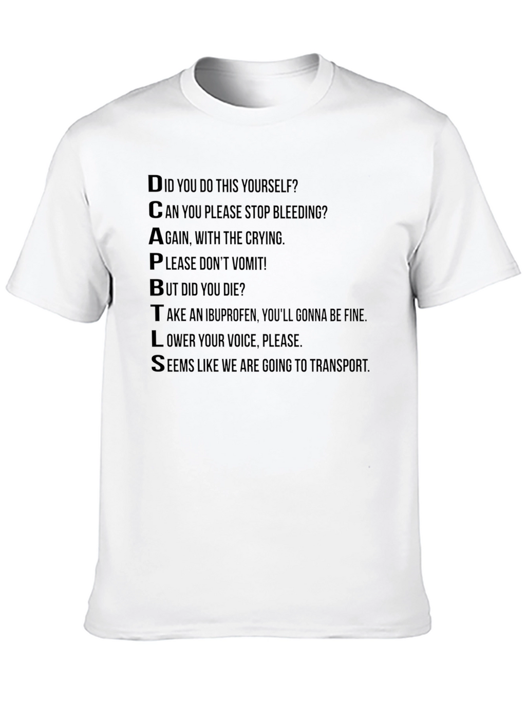 DCAPBTLS Funny Medical Humor T-Shirt