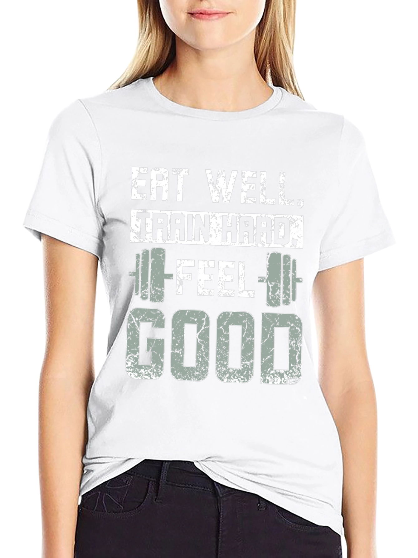 Eat Well Train Hard Feel Good T-Shirt