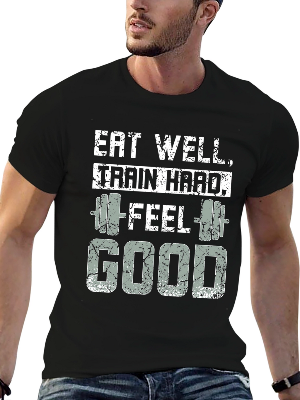 Eat Well Train Hard Feel Good T-Shirt
